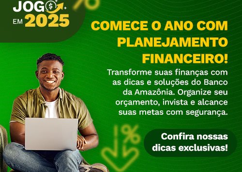 Vire o Jogo em 2025: Dicas financeiras para começar o ano com estabilidade e prosperidade