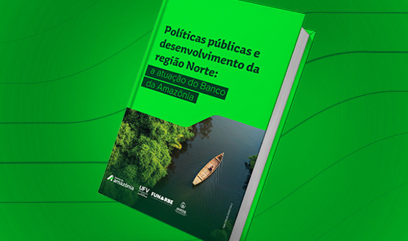FNO em dados: Seminário na SUDAM consolida o impacto estratégico do Banco da Amazônia no Norte